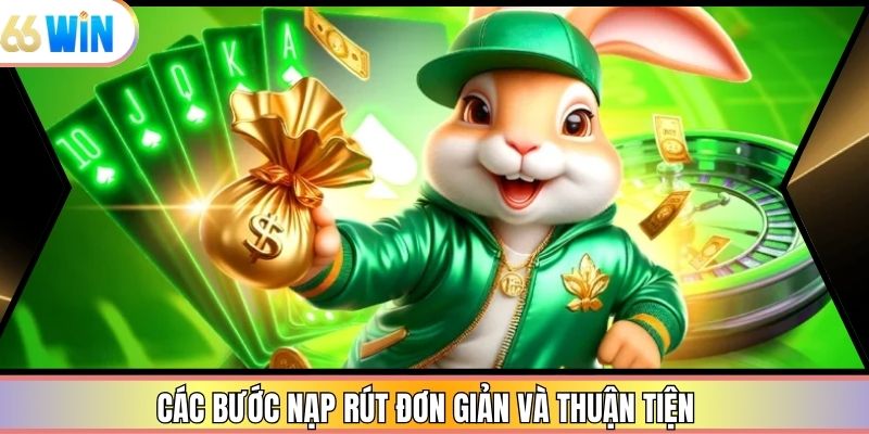 Các bước nạp rút đơn giản và thuận tiện