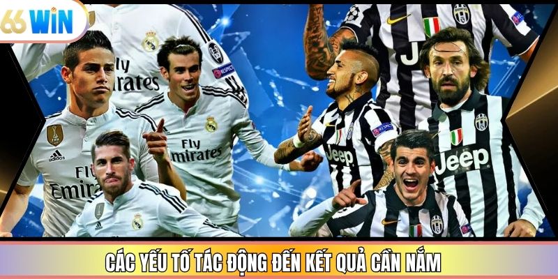 Các yếu tố tác động đến kết quả cần nắm