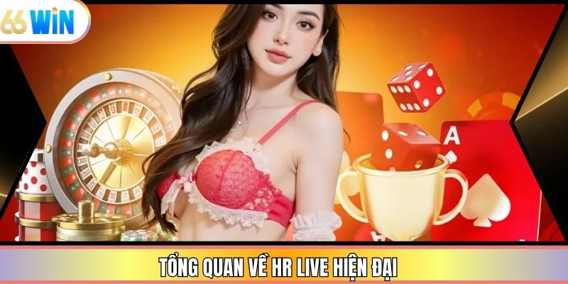 Tổng quan về HR live hiện đại